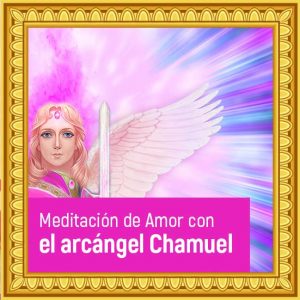 Meditación de Amor con el Arcángel Chamuel | Rayo Rosa